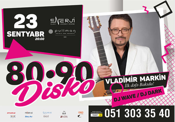 Владимир Маркин откроет в Баку дискотеку 80-90х сольным концертом